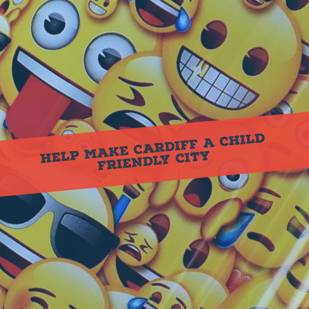Help Make Cardiff A Child Friendly City