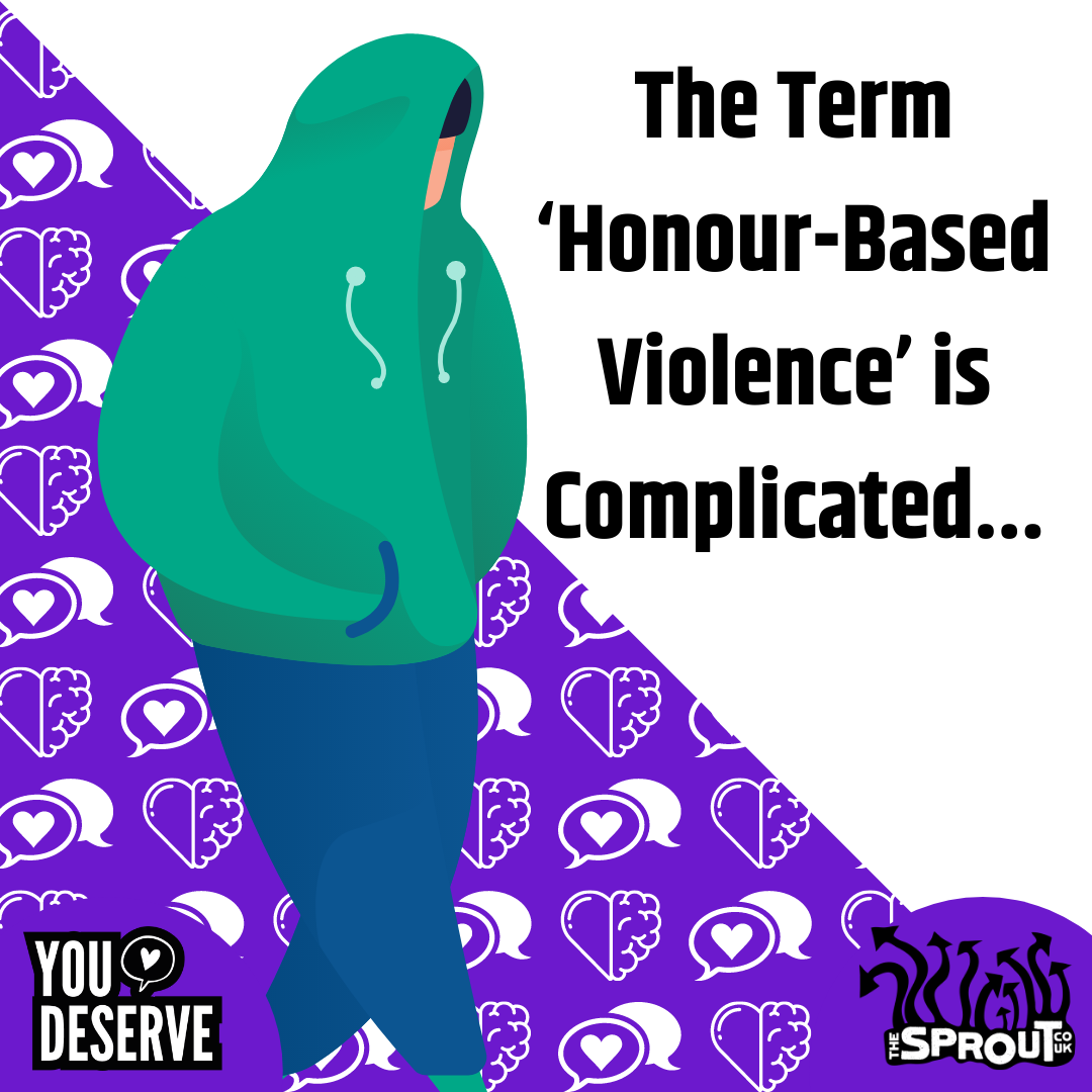 The Term ‘honour Based Violence Is Complicated Thesprout 5945