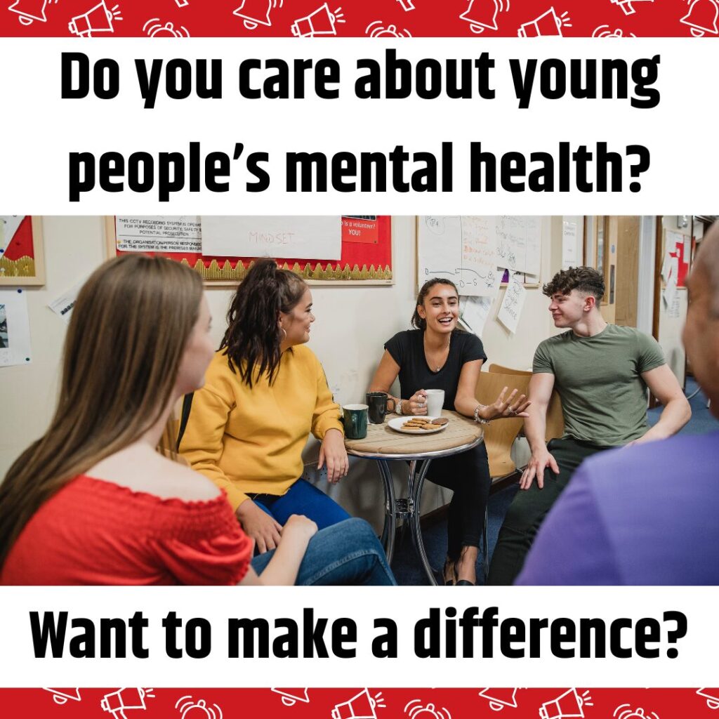 Do you care about young people's mental health? Want to make a difference?